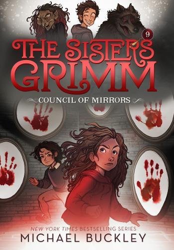 The Council of Mirrors (The Sisters Grimm, Bk. 9)