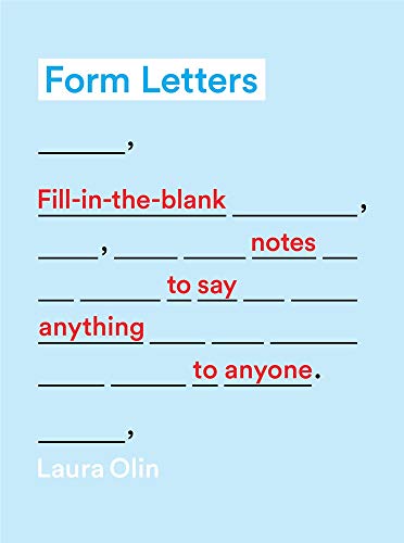 Form Letters: Fill-In-the-Blank Notes to Say Anything to Anyone (Paperback)