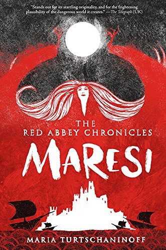 Maresi (The Red Abbey Chronicles, Bk. 1)