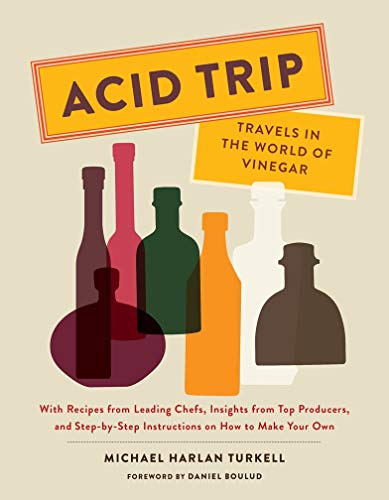 Acid Trip: Travels in the World of Vinegar (Hardcover)