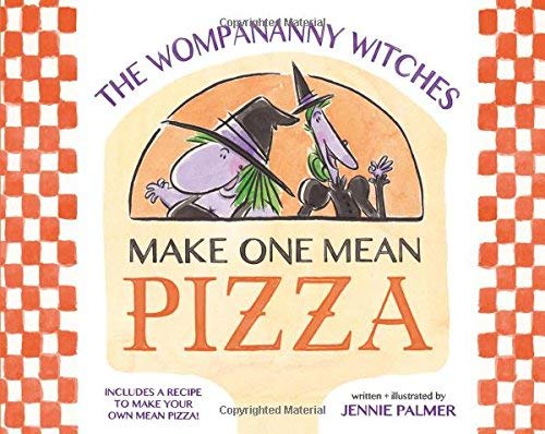 The Wompananny Witches Make One Mean Pizza