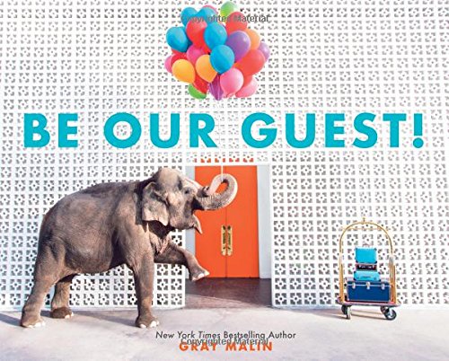 Be Our Guest!: Not Your Ordinary Vacation (Hardcover)
