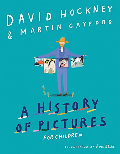 A History of Pictures for Children: From Cave Paintings to Computer Drawings (Hardcover)