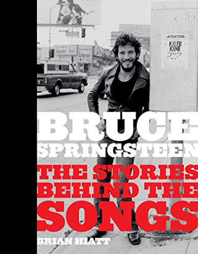 Bruce Springsteen: The Stories Behind the Songs (Hardcover)