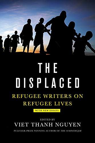 Displaced: Refugee Writers on Refugee Lives