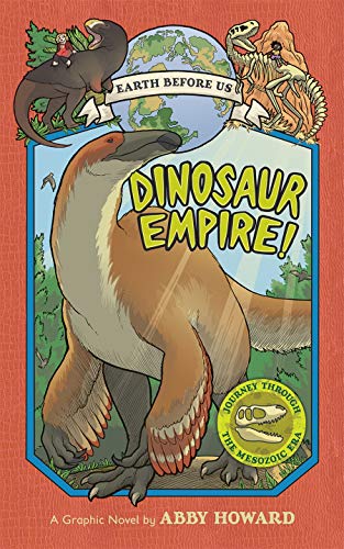 Dinosaur Empire! (Earth Before Us)