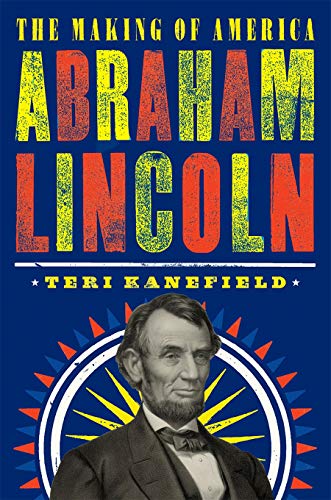 Abraham Lincoln (The Making of America, Bk. 3) (Paperback)