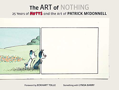 Art of Nothing: 25 Years of Mutts and the Art of Patrick McDonnell (Hardcover)