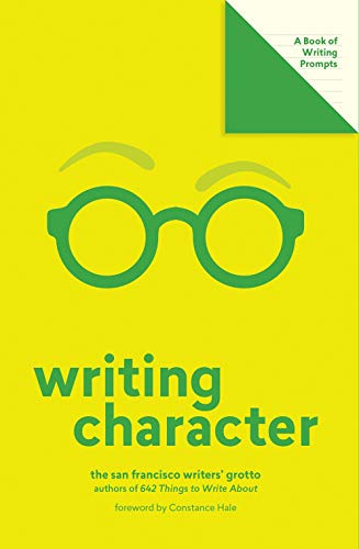 Writing Character: A Book of Writing Prompts (Lit Starts)