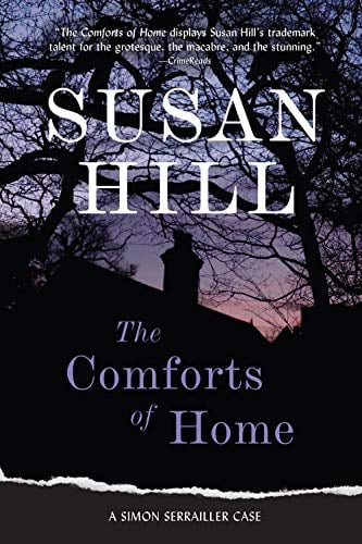 The Comforts of Home (A Simon Serrailler Case, Bk. 9)