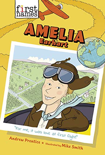 Amelia Earhart (The First Names Series) (Paperback)