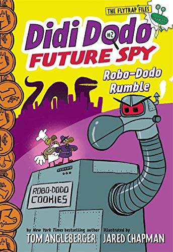 Robo-Dodo Rumble (Didi Dodi Future Spy, Bk. 2)