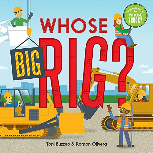Whose Big Rig? (A Guess the Job Series Book)