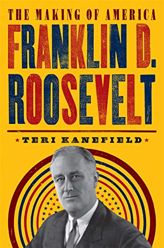 Franklin D. Roosevelt  (The Making of America, Bk. 5)