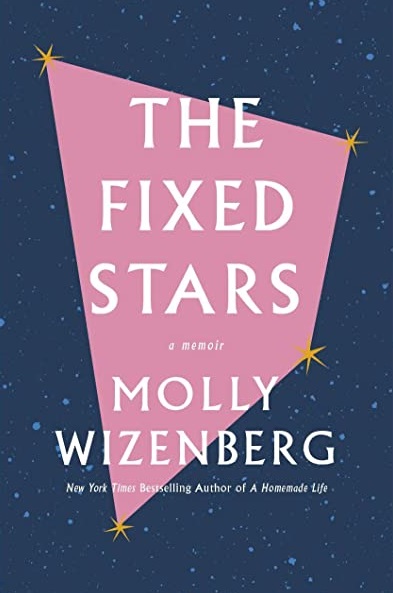 The Fixed Stars: A Memoir