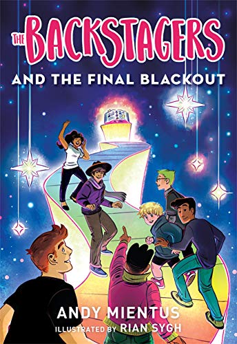 The Backstagers and the Final Blackout (Backstagers, Bk. 3)