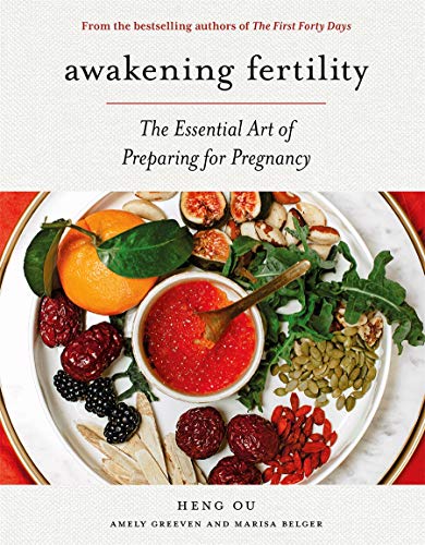 Awakening Fertility: The Essential Art of Preparing for Pregnancy (Hardcover)
