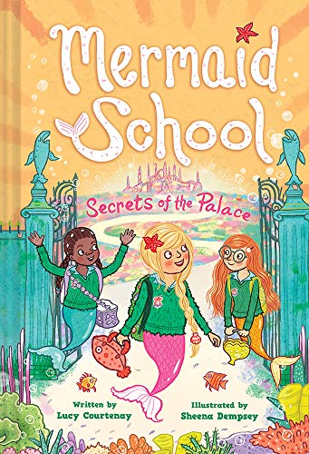 Secrets of the Palace (Mermaid School, Bk. 4)