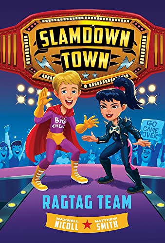 Ragtag Team (Slamdown Town, Bk. 2)