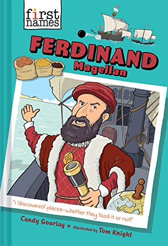Ferdinand Magellan (The First Names Series)