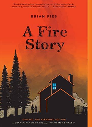 A Fire Story: A Graphic Memoir
