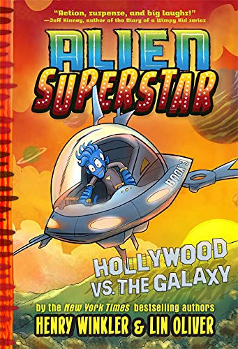 Hollywood vs. the Galaxy (Alien Superstar, Bk. 3)