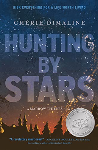 Hunting by Stars (Marrow Thieves, Bk. 2)