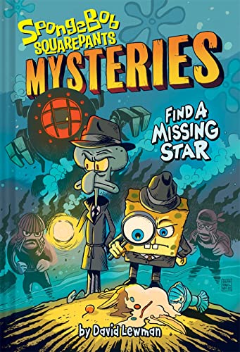 Find a Missing Star (SpongeBob SquarePants Mysteries, Bk. 1)