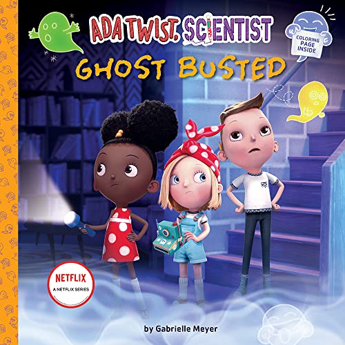 Ghost Busted (Ada Twist, Scientist)
