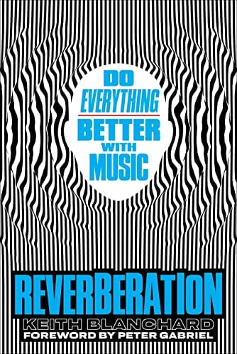 Reverberation: Do Everything Better With Music