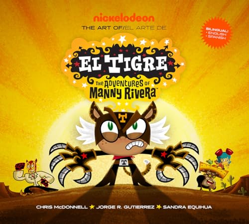 The Art of El Tigre: The Adventures of Manny Rivera