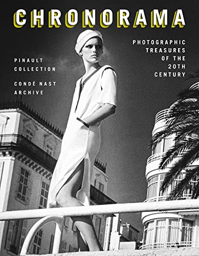 Chronorama: Photographic Treasures of the 20th Century