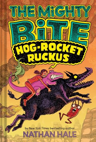 Hog-Rocket Ruckus (The Mighty Bite, Volume 3)