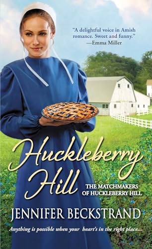 Huckleberry Hill (Matchmakers of Huckleberry Hill, Bk. 1)