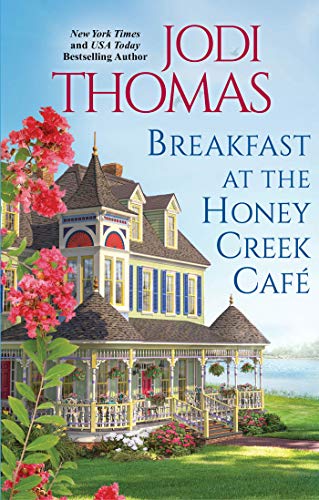 Breakfast at the Honey Creek Café (A Honey Creek Novel, Bk. 1)