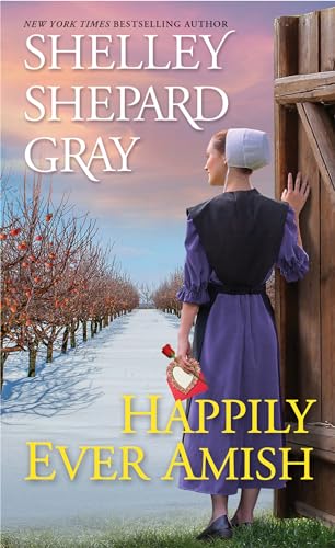 Happily Ever Amish (The Amish of Apple Creek, Bk. 1)