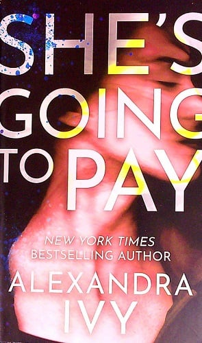 She's Going to Pay (Hell's Eight, Bk. 9)
