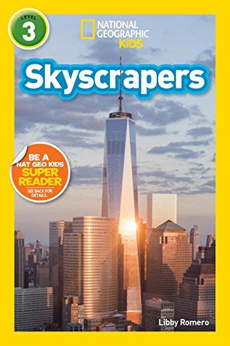 Skyscrapers (National Geographic Kids Reader, Level 3)