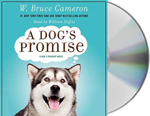 A Dog's Promise (A Dog's Purpose, Bk. 3)