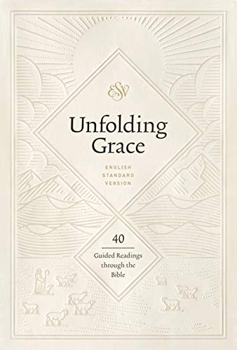 ESV Unforlding Grace