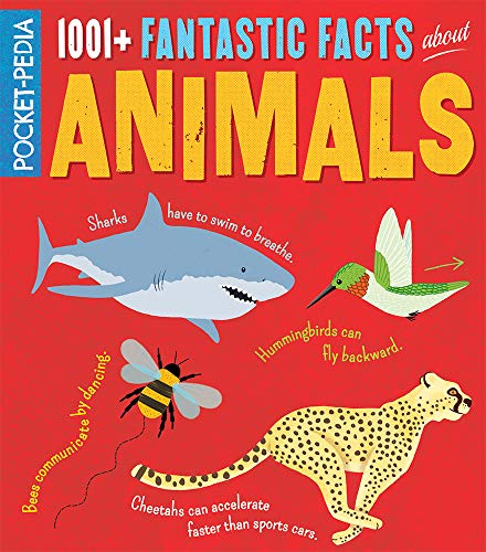1001+ Fantastic Facts About Animals (Pocket-Pedia)