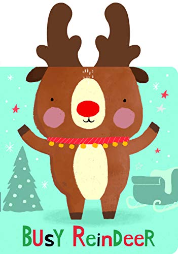 Busy Reindeer: Board Books with Plush Ears (Snuggles Books)