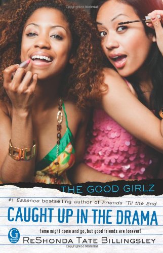 Caught Up in the Drama (Good Girlz Book Seven)