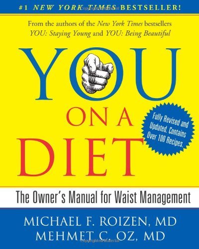 YOU on a Diet: The Owner's Manual for Waist Management (Revised Edition)