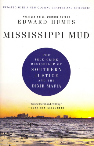 Mississippi Mud: The True-Crime Bestseller of Southern Justice and the Dixie Mafia (Updated)