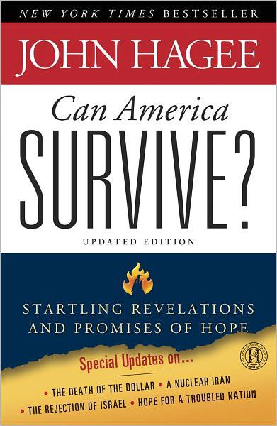 Can America Survive?: Startling Revelations and Promises of Hope (Updated Edition)