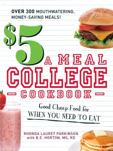  a Meal College Cookbook: Good Cheap Food for When You Need to Eat (Paperback)