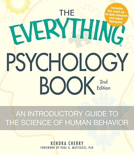 Psychology Book: An Introductory Guide to the Science of Human Behavior (The Everything, Completely Updated 2nd Edition)