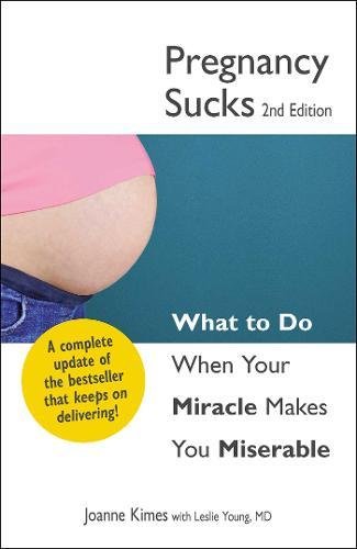 Pregnancy Sucks (2nd Edition)