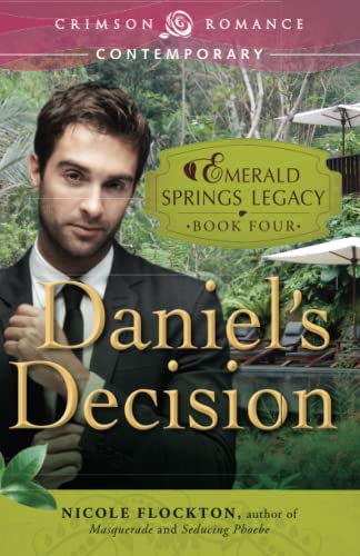 Daniel's Decision (Emerald Springs Legacy, Bk. 4)